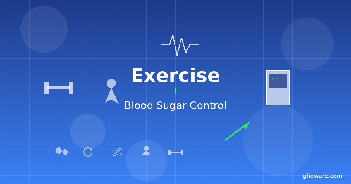 Best Exercises for Blood Sugar Control: A Complete Guide